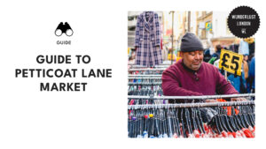 Ultimate Guide to Petticoat Lane Market