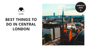 Best Things to Do in Central London
