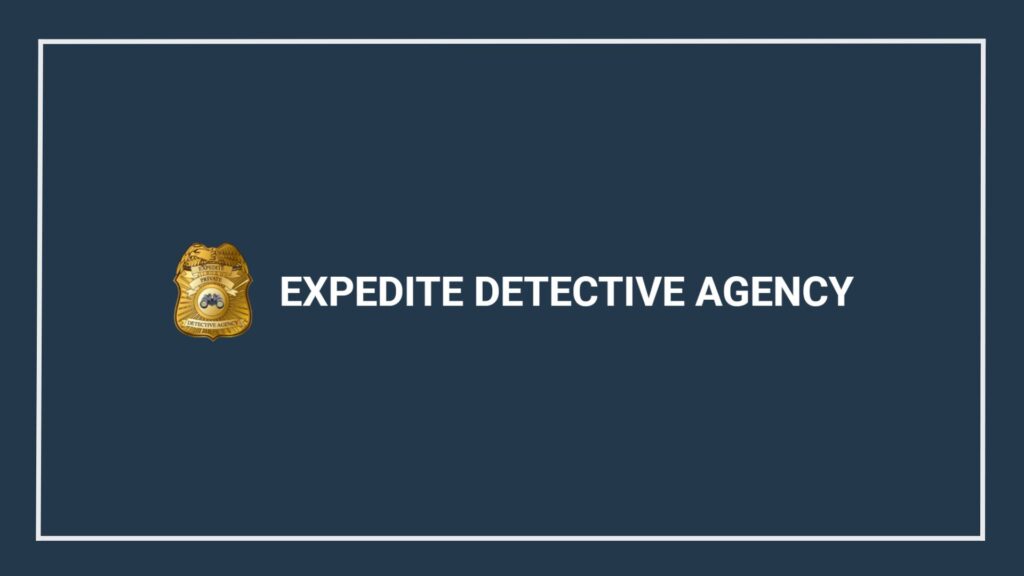 Expedite Private Detective Agency