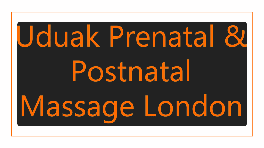 uduak-prenatal-postnatal-massage-london